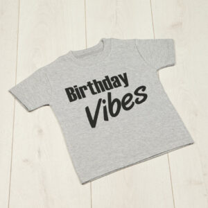Grey Birthday Vibes T-shirt